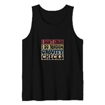 Discover I Dont Crash I Do Random Gravity Checks Mountain Biking 2 Tank Tops