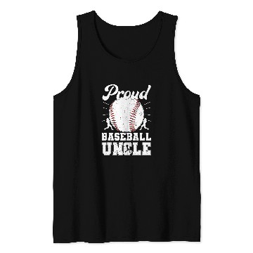 Discover Proud Baseball Uncle Of A Baseball Player Uncle Tank Tops