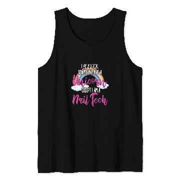 Discover I Am Magical Something Lika A Unicorns Nail Technicians Tank Tops