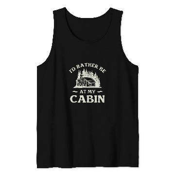 Discover Id Rather Be At My Cabin Camping Camper 1 Tank Tops