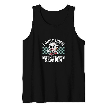 Discover I Just Hope Both Teams Have Fun Baseball Lovers Tank Tops