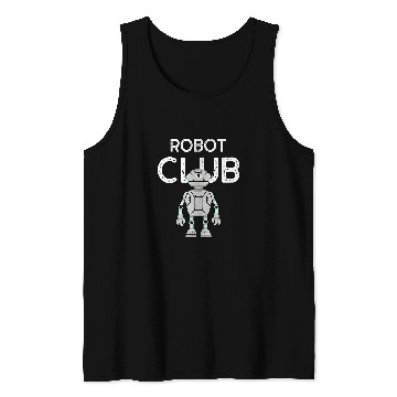 Discover Robot Club Robotics Student Career Occupation Tank Tops