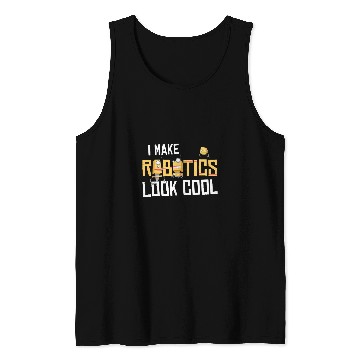 Discover Robot Engineer Robotics 21 Tank Tops