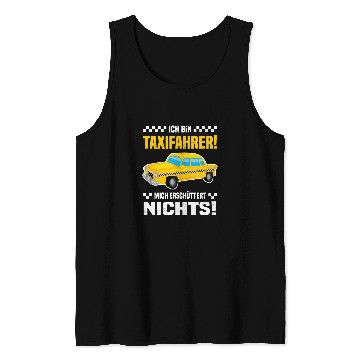 Discover Im taxi driver me shocked nothing  Passenger driver Tank Tops