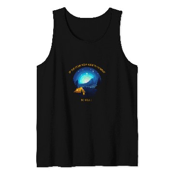 Discover If The Stars Were Made To Worship So Will I Camping Tank Tops