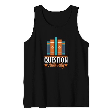Discover Question Authority I Librarian Tank Tops