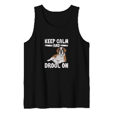 Discover Saint Bernard Dog Keep Calm And Drool On St  Bernard Tank Tops
