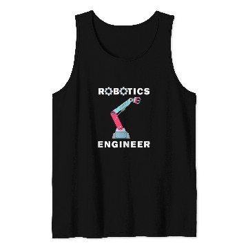Discover Robotics Engineer Robot Mechanics Tank Tops
