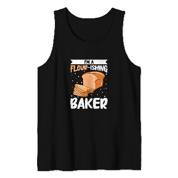 Discover Im A FlourIshing Baker Bread Baking Tank Tops