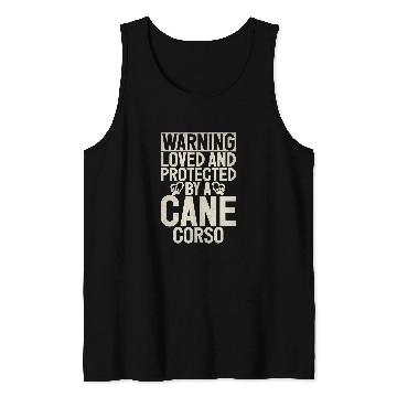 Discover Warning loved an protected by a Cane Corso Tank Tops