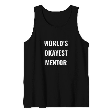 Discover Worlds Okayest Mentor Funny Robotics Gift for Robot Lovers Tank Tops