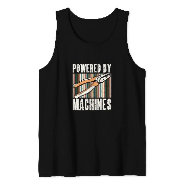 Discover Powered By Machines Mechanic Maintenance Tank Tops