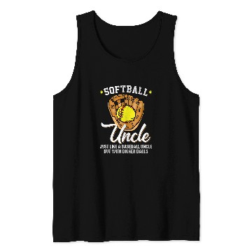 Discover Softball Uncle like a Baseball Uncle Bigger Balls Softball Tank Tops