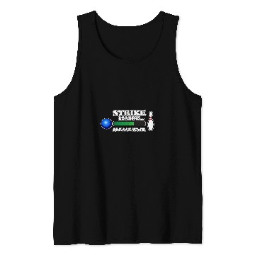 Discover Strike Loading Please Wait Bowling Player Bowler Graphic Tank Tops