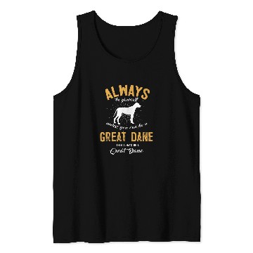 Discover Dog Great Dane Be A Great Dane Lover T-Shirt Tank Tops
