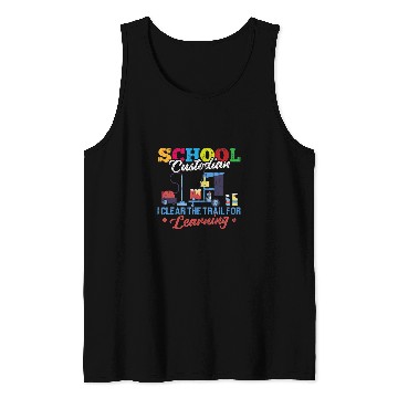 Discover School Custodian Clear Trail For Learning Janitor Graphic Tank Tops