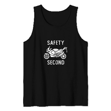 Discover Safety Second funny design for Motorcycle lovers 24 Tank Tops