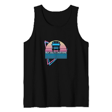 Discover School Bus Driver School Bus Driving Seatbelts Everyone Tank Tops