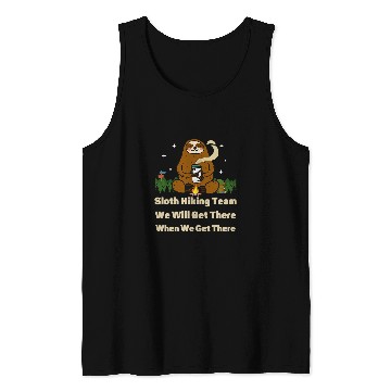 Discover Sloth Hiking Team We Will Get There When We Get There coffee Tank Tops