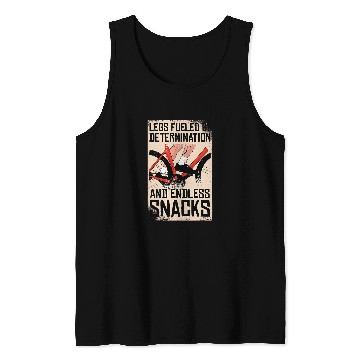 Discover Legs Fueled By Determination And Endless Snacks Cyclist Tank Tops