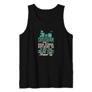 Discover School Custodian Janitor Custodian Using A High School 21 Tank Tops