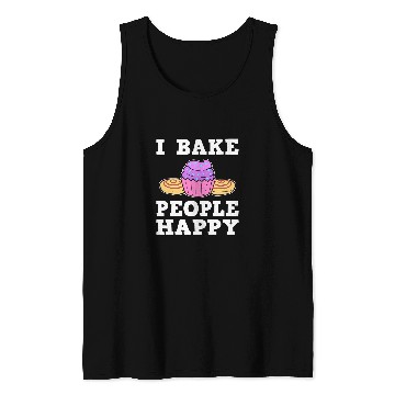 Discover I Bake People Happy Pastry Chef Tank Tops