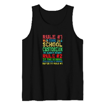 Discover School Custodian Janitor Rule 1 The School Custodian Is Tank Tops
