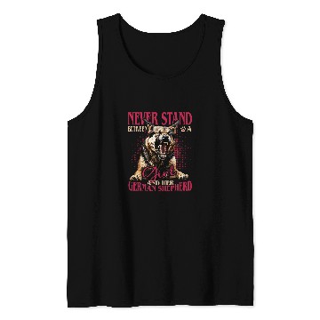 Discover German Shepherd Never Stand Between A Girl And Her Dog Tank Tops
