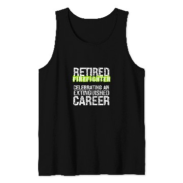 Discover Retiring Firefighter Distinguished Extinguished Career Pun Tank Tops