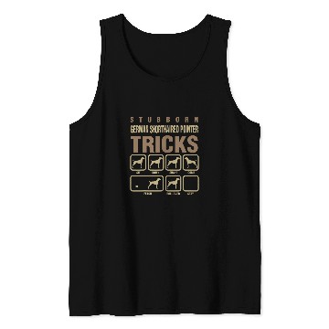 Discover Stubborn German Shorthaired Pointer Tricks Dog Lover Tank Tops