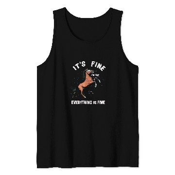 Discover Horse Its Fine Im Fine Everything Is Fine Funny Farmer 23 Tank Tops