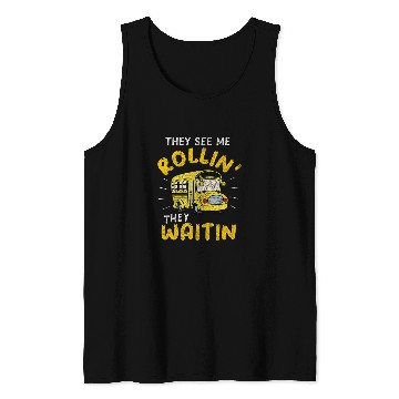 Discover School Bus Driver They See Me Rollin They Waitin Funny Tank Tops
