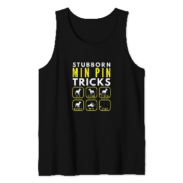 Discover Stubborn Min Pin Tricks Dog Training Tank Tops