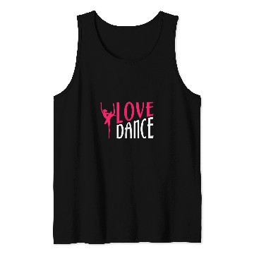 Discover Love Dance Dancing Moves Choreo Ballet Tank Tops