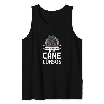 Discover Life is better with Cane Corsos Cane Corso Tank Tops