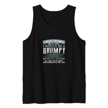 Discover Motorcycle Mechanic Grumpy and Old Tank Tops