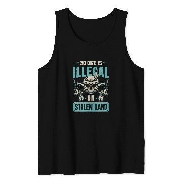 Discover No One Is Illegal On Stolen Land Native American Indigenous 5 Tank Tops