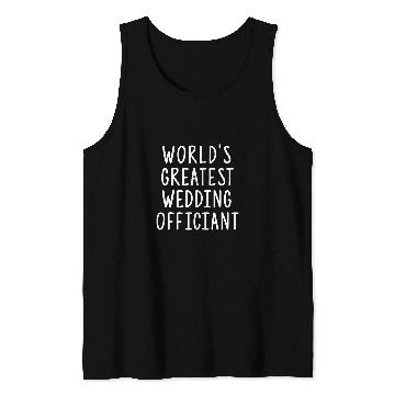 Discover Wedding Officiant Greatest Internet Ordained Minister Tank Tops