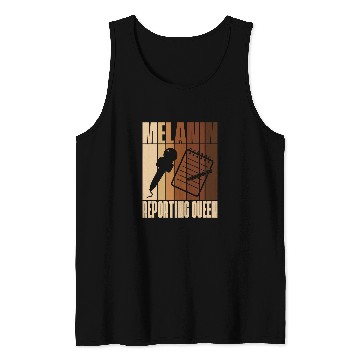 Discover Melanin Reporting Queen African American Journalist 21 Tank Tops