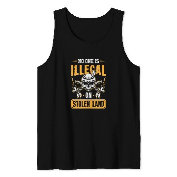 Discover No One Is Illegal On Stolen Land Native American Indigenous 3 Tank Tops