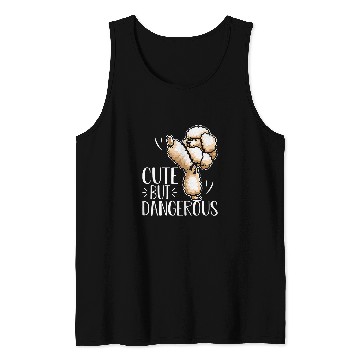 Discover Poodle Cute But Dangerous Tank Tops