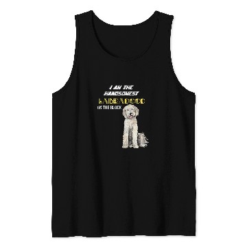 Discover The handsomest labradoodle Tank Tops
