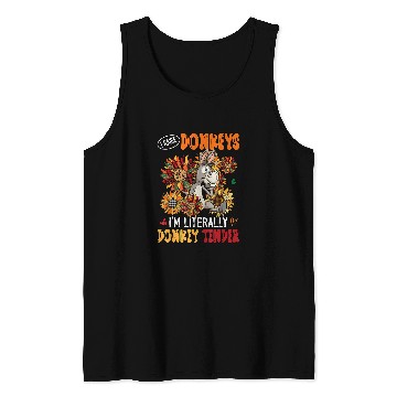 Discover I Raise Donkeys Im Literally Donkey Tender Sunflowers Tank Tops