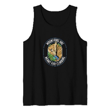 Discover Mountains Are Meant For Climbing Wall Boulder Rock Climbing Tank Tops