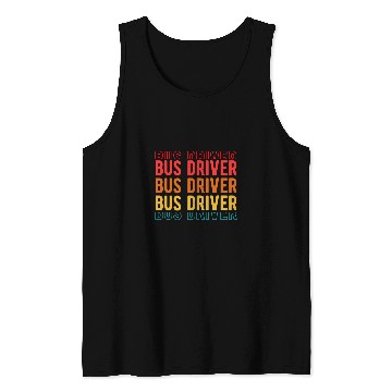 Discover vintages Bus Driver Retro Driving School Bus Driver Tank Tops