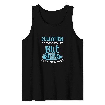 Discover Surfing Importanter Surfing Instructor Or Coach Tank Tops