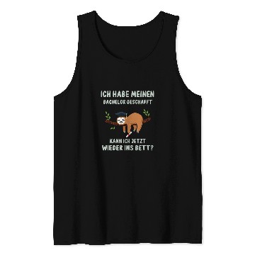 Discover Bachelor Creates Back In Bed Student Gift Sloth Tank Tops
