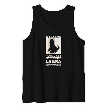 Discover Weekend Forecast 100 Chance Of Labradoodle Dog Tank Tops