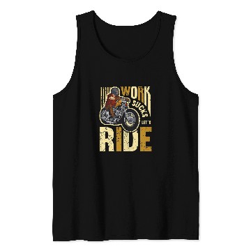 Discover Work Sucks Lets Ride Motorcycle Riding Chopper For Biker 22 Tank Tops