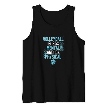 Discover Volleyball Is 95 Mental 5 Physical Volleyball Backprint Tank Tops
